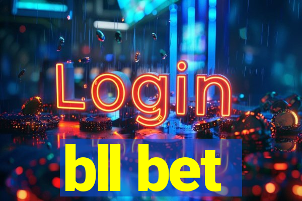 bll bet
