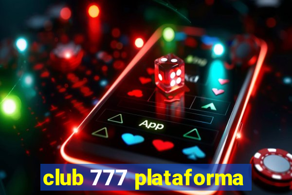 club 777 plataforma