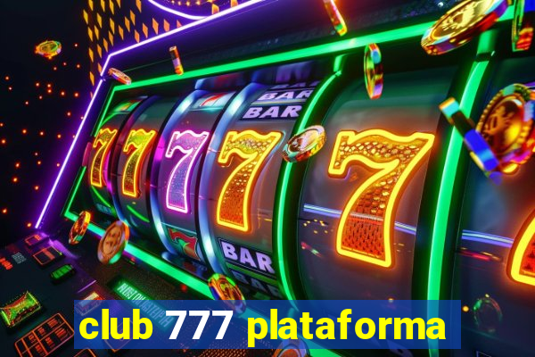 club 777 plataforma