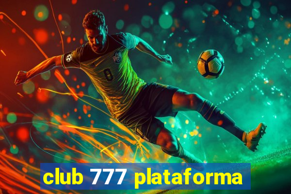 club 777 plataforma