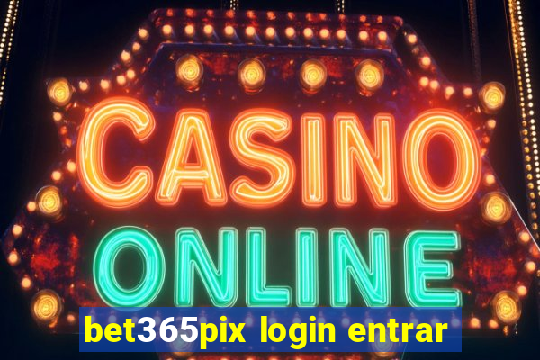 bet365pix login entrar