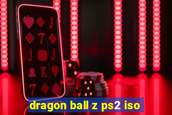 dragon ball z ps2 iso