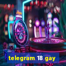 telegram 18 gay