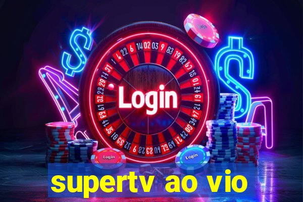 supertv ao vio