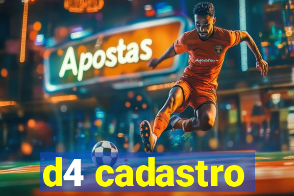 d4 cadastro