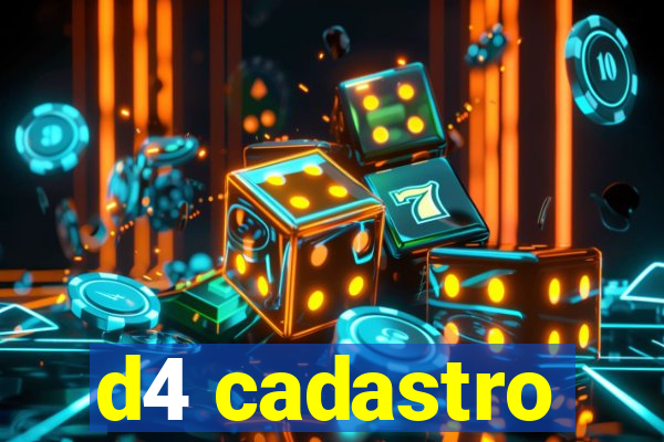 d4 cadastro