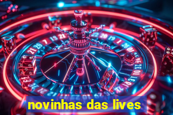 novinhas das lives