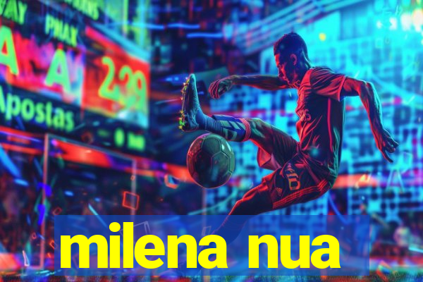 milena nua