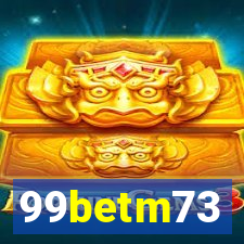 99betm73