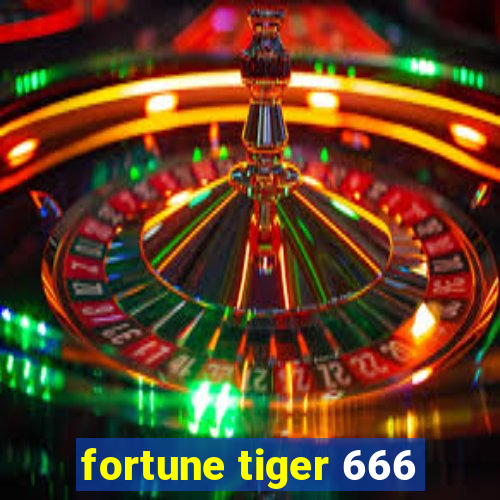 fortune tiger 666