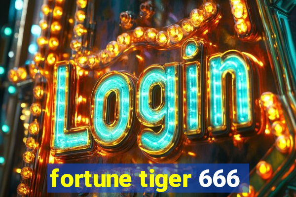 fortune tiger 666
