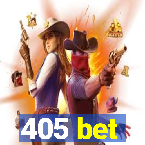 405 bet
