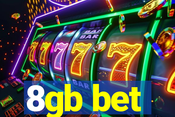 8gb bet