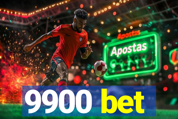 9900 bet