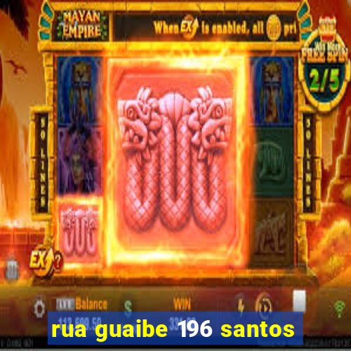 rua guaibe 196 santos
