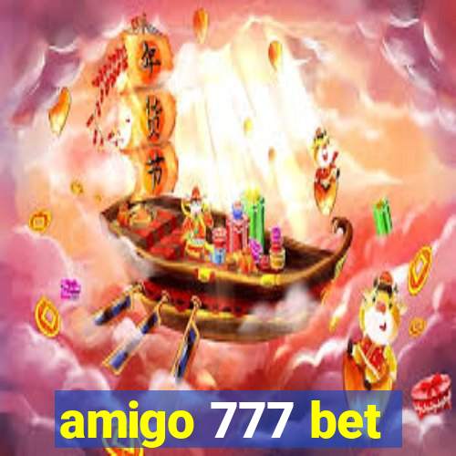 amigo 777 bet