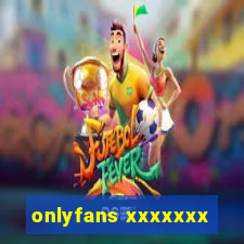 onlyfans xxxxxxx