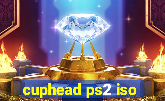 cuphead ps2 iso