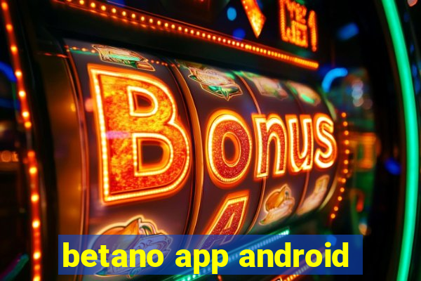 betano app android