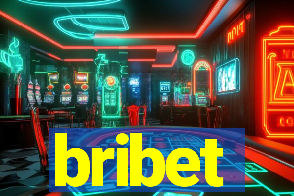 bribet