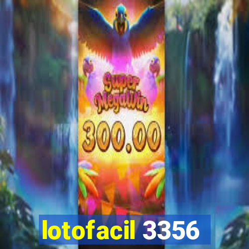 lotofacil 3356