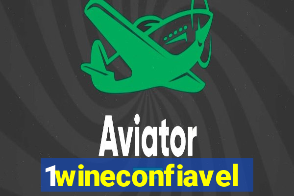 1wineconfiavel