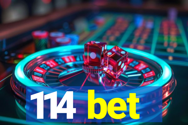 114 bet