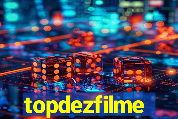 topdezfilme