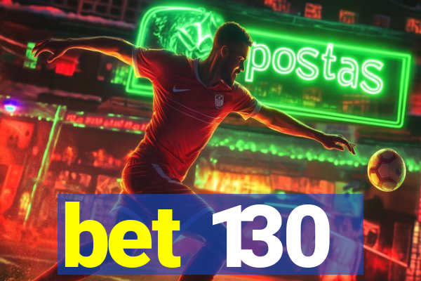 bet 130