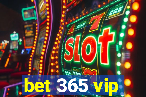 bet 365 vip