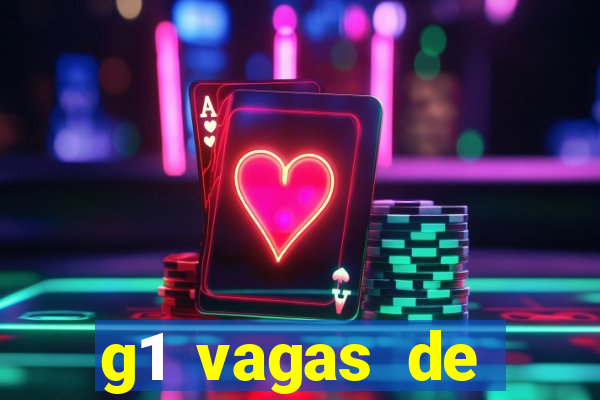 g1 vagas de emprego salvador