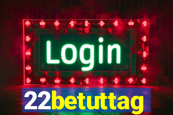 22betuttag