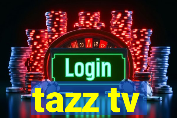 tazz tv