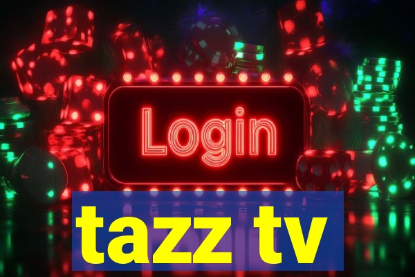 tazz tv