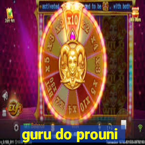 guru do prouni