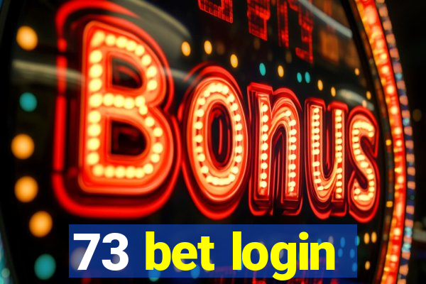 73 bet login