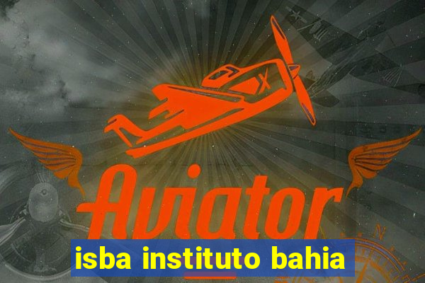 isba instituto bahia