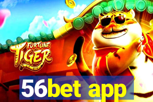 56bet app