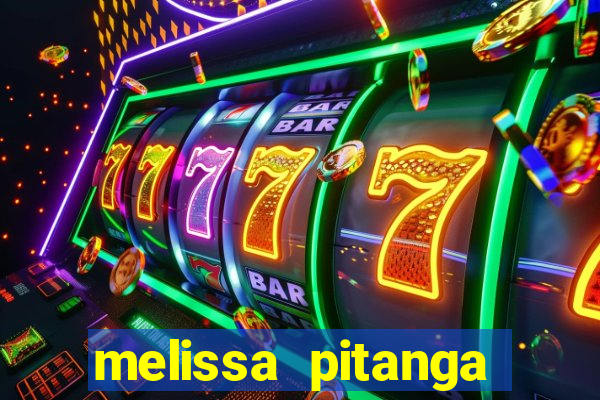 melissa pitanga cinthia santos