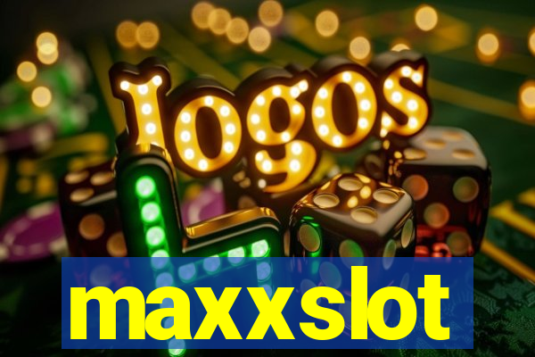 maxxslot