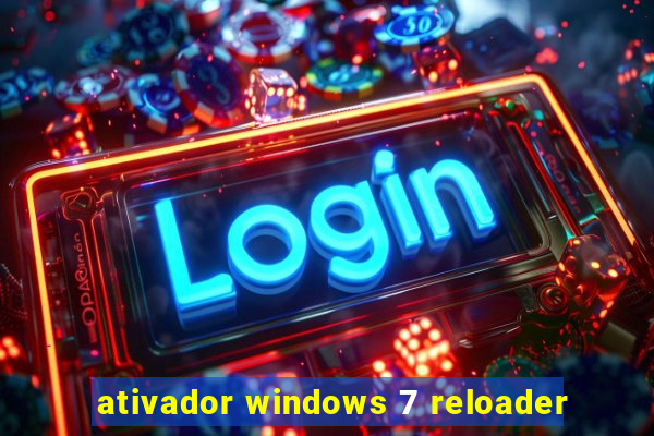 ativador windows 7 reloader