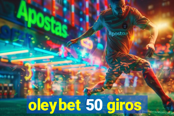 oleybet 50 giros