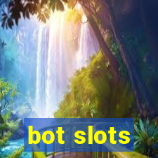 bot slots