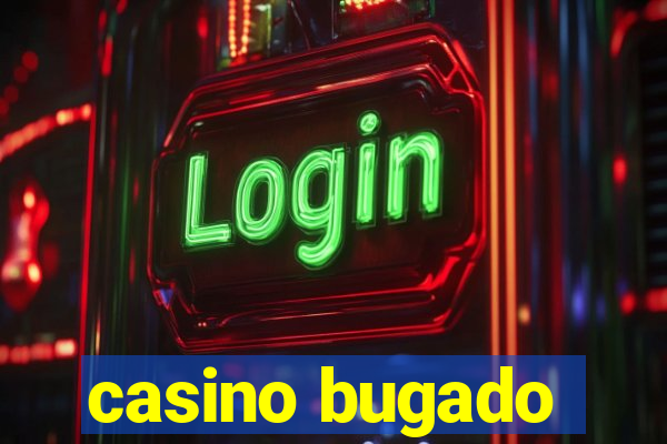 casino bugado