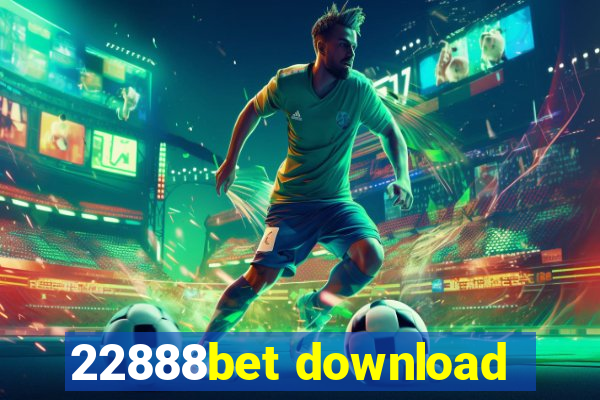 22888bet download