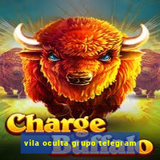 vila oculta grupo telegram