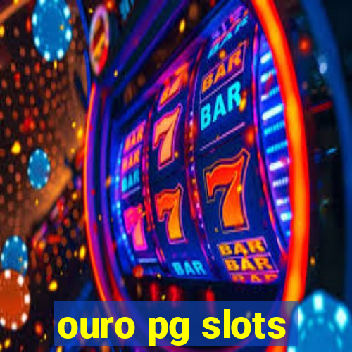 ouro pg slots