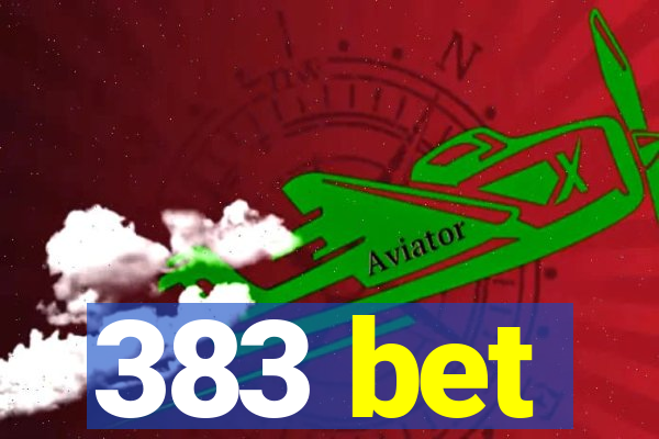 383 bet