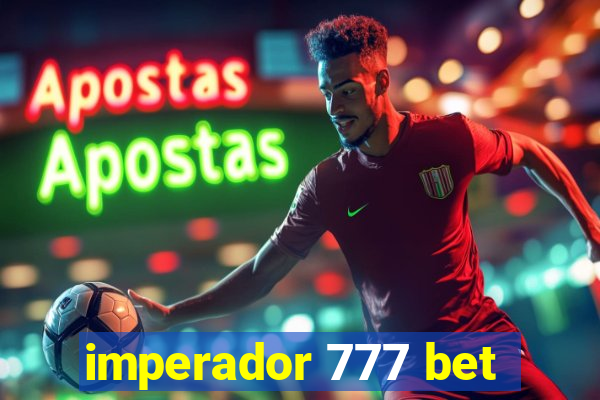 imperador 777 bet