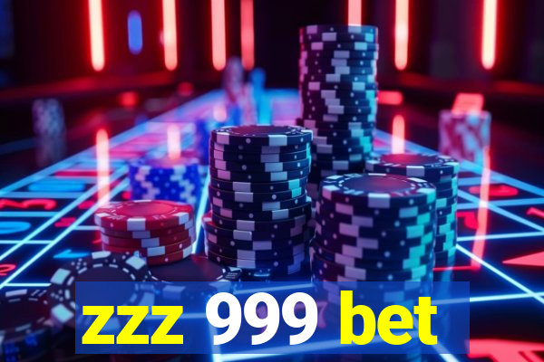 zzz 999 bet